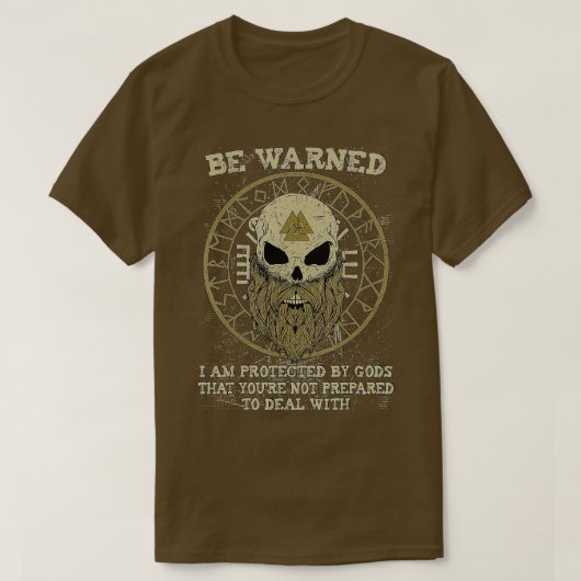 Viking wordt gewaarschuwd dat ik beschermd ben doo t-shirt (Design voorkant)