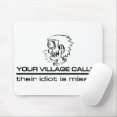 Village Idiot mousepad Muismat (Met muis)