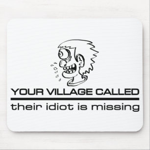 Village Idiot mousepad Muismat