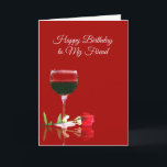 Vin amusant Bonne carte d'anniversaire pour ami<br><div class="desc">Une carte d'anniversaire amusante pour un ami, leur souhaiter de bons moments et beaucoup de vin!</div>
