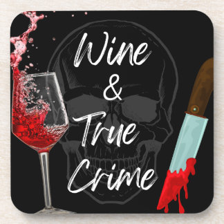 Vin et Dessous de verre de crimes réels