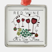 Vin rouge c'est si beau ornement de Noël gourmet (Devant)