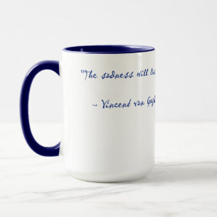 Vincent Van Gogh Real Citation Mug 15 oz