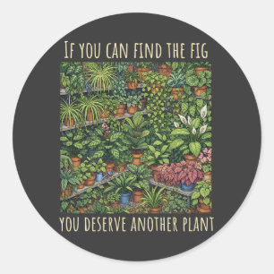 Vind de Fig Funny Plant Liefhebber Ronde Sticker