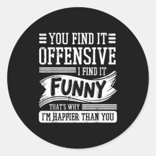 Vind je beledigend ik vind het grappig humor manne ronde sticker
