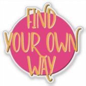 Vind je eigen weg 12 stappen slogan sticker (Voorkant)