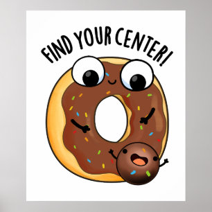 Vind Je Evenwicht Grappige Donut Woordspeling Poster