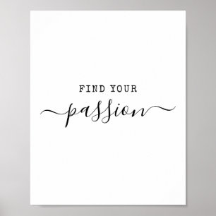 Vind je passie Minimalistische quote Motiverend Poster