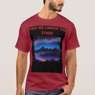 VIND ME ONDER DE STERREN T-SHIRT