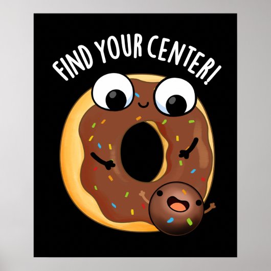 Vind uw Centrum Grappig Donut Pun Dark BG Poster (Voorkant)