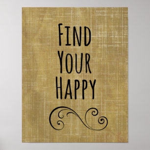 Vind uw Happy Quote Poster