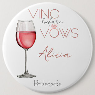 Vino Before Vows Bachelorette / Bruidsfeest 6in Ronde Button 6,0 Cm