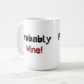Vins Probablement Drôle Boisson Mug (Devant gauche)