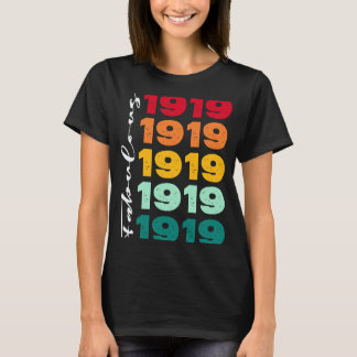 Vintage 104ste Verjaardag Fabulous 1919 Verjaardag T-shirt