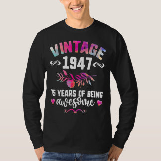 Vintage 1947 Vrouwen 75 jaar Geweldige zijn T-shirt