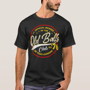 Vintage 50e Verjaardag Oude Ballen Club 1976 Voor T-shirt