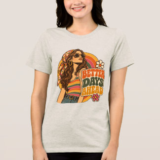 Vintage 70s Betere Tijden Vooruit Hippie Meisje Re Tri-Blend Shirt