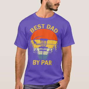 Vintage Best Dad By Par Disc Golf Tee Men Fathers T-shirt