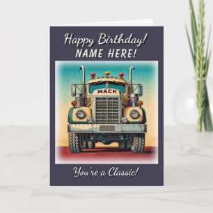 Vintage Big Truck Vous êtes une carte d'anniversai