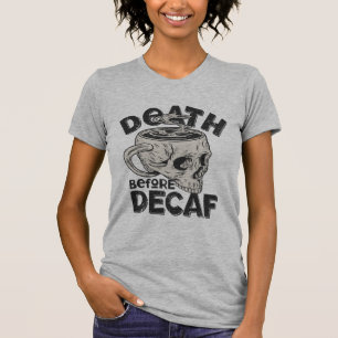 Vintage Death before Decaf Koffie Skelet Schedel T-shirt