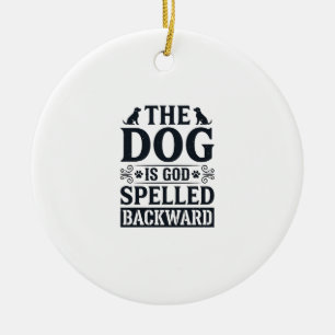 Vintage Dog Is God Spelled Backward Shirt Design_1 Keramisch Ornament
