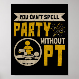 Vintage fysieke Therast U Kunt Feest Niet Spellen Poster