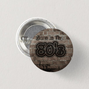 Vintage geboren in de jaren tachtig ronde button 3,2 cm