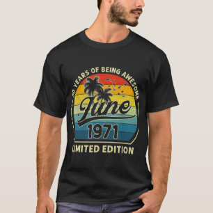 Vintage geboren in juni 1971 Retro 50 jaar oud T-shirt