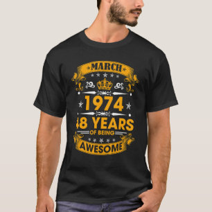 Vintage Geboren Maart 1974 48ste Verjaardag 48 Jaa T-shirt