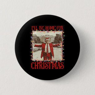 Vintage Grappig Humoristisch Trump Ik Kom Thuis Vo Ronde Button 5,7 Cm