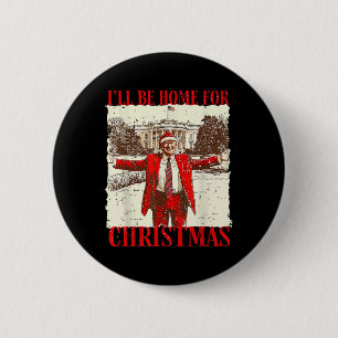 Vintage Grappig Humoristisch Trump I'll Be Home Fo Ronde Button 5,7 Cm