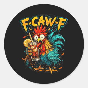 Vintage Haan F-Caw-F Ice Tea Grappige Sarcastische Ronde Sticker