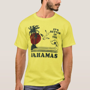 Vintage Het is beter in de Bahamas T-Shirt