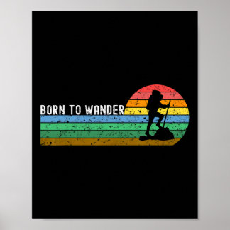 Vintage Hiking Born To Wander Retro Sunset Silhoue Poster