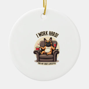 Vintage I Werk Hard voor de Lifestyle van Mijn Hon Keramisch Ornament