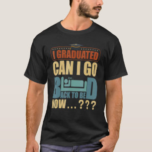 Vintage Ik ben afgestudeerd Kan ik naar bed Mannen T-shirt