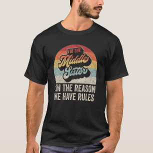 Vintage ik ben de middelste zuster... ik ben de re t-shirt