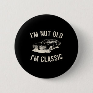 Vintage Ik ben niet oud ik ben Clic Grappige auto Ronde Button 5,7 Cm