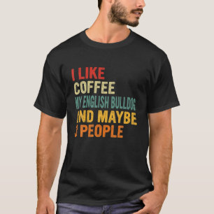 Vintage ik hou van koffie in mijn Engelse bulledog T-shirt