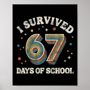 Vintage ik overleefde 67 dagen school leraren gest poster