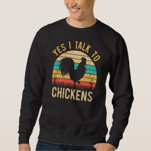 Vintage ik praat met kippen Funny Chicken Boerderi Trui