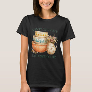 Vintage is Mijn Favoriete Kleur T-shirt