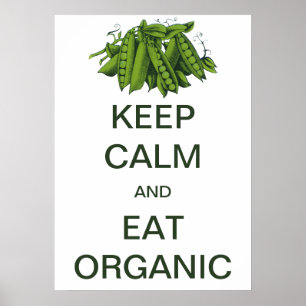 Vintage Keep Calm en eet biologische erwten Poster
