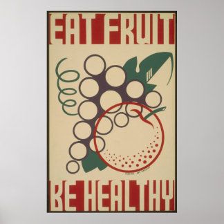 Vintage Manger Fruit Be Healthy WPA Poster