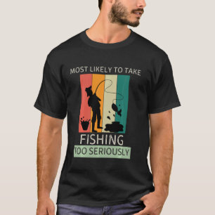 Vintage Meest Waarschijnlijk Vissen Te Ernstig Te T-shirt