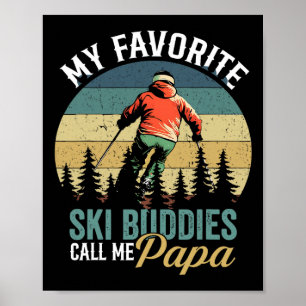 Vintage Mijn favoriete ski-makkers noemen me papa Poster