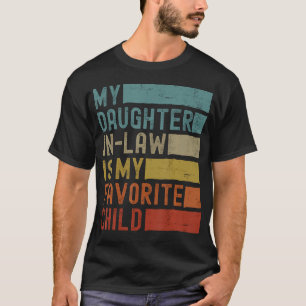 Vintage Mijn Schoondochter Is Mijn Favoriete Kind T-shirt