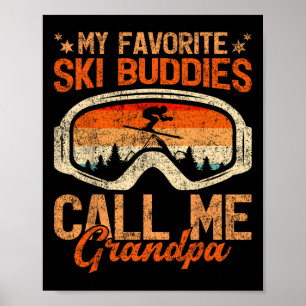 Vintage Mijn Ski Buddies Noemen Me Grootvader Skie Poster