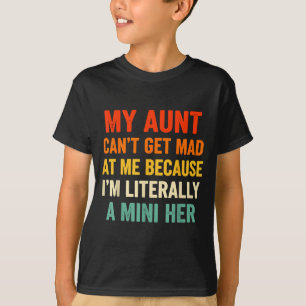 Vintage Mijn Tante Kan Niet Boos Op Me Worden Lett T-shirt