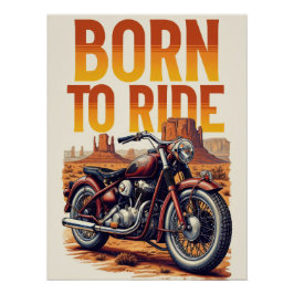 Vintage Motorcycle "Born to Ride" Desert Perfect Poster